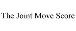 the joint move score