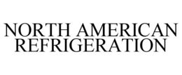 north american refrigeration