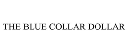 the blue collar dollar
