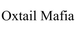 oxtail mafia