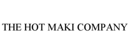 the hot maki company