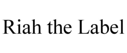riah the label