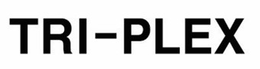 tri-plex