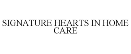 signature hearts in home care