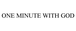 one minute with god