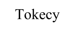 tokecy