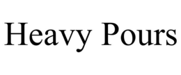 heavy pours
