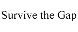 survive the gap