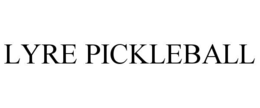lyre pickleball