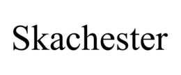 skachester