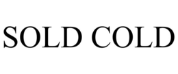 sold cold
