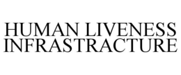 human liveness infrastracture