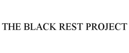 the black rest project