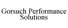 gorsuch performance solutions