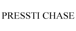 pressti chase