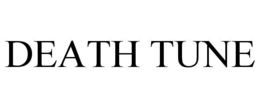 death tune