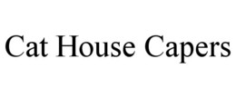 cat house capers