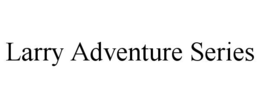 larry adventure series
