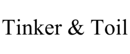tinker & toil