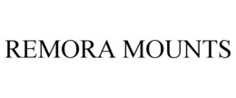 remora mounts