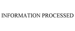 information processed