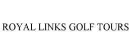 royal links golf tours