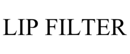 lip filter
