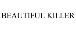 beautiful killer