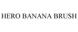 hero banana brush