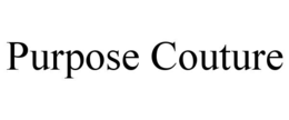 purpose couture
