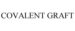 covalent graft