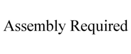 assembly required
