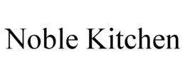 noble kitchen