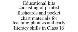 educational kits consisting of printed flashcards and pocket chart materials for teaching phonics and early literacy skills in class 16