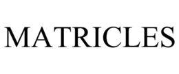 matricles