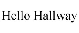 hello hallway