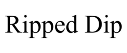 ripped dip