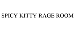 spicy kitty rage room