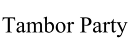 tambor party