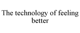 the technology of feeling better