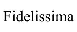 fidelissima