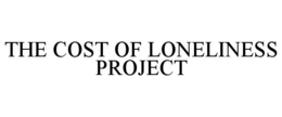 the cost of loneliness project
