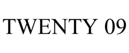 twenty 09
