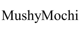 mushymochi