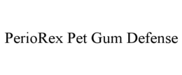periorex pet gum defense