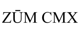 zŪm cmx