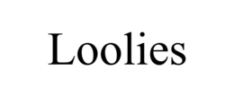 loolies