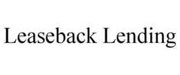 leaseback lending