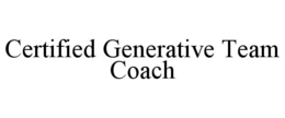 certified generative team coach