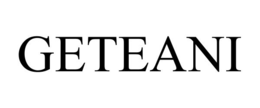 geteani